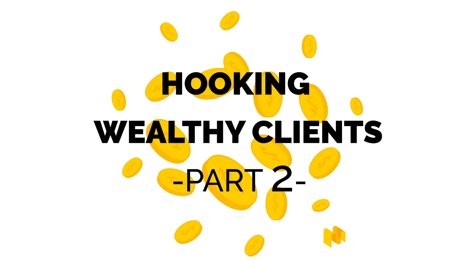 10 Ways To Attract Wealthy Clients (Part 2)